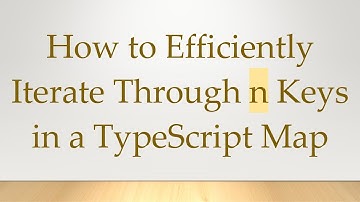 How to Efficiently Iterate Through n Keys in a TypeScript Map