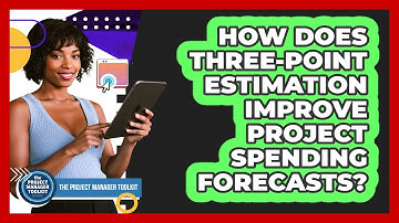 How Does Three-Point Estimation Improve Project Spending Forecasts?
