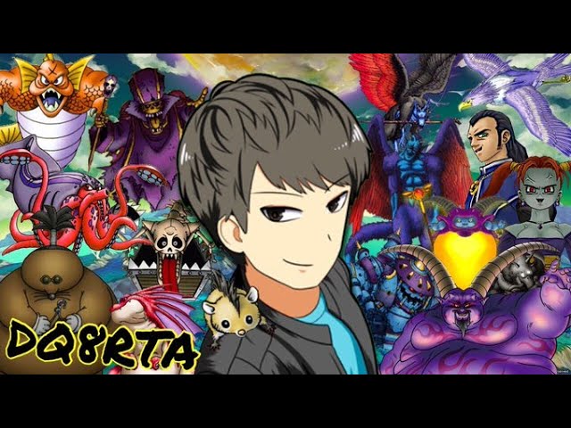 【DQ8】RTA~脱序盤難民~【ドラクエ8】 【DQ8】RTA~脱序盤難民~【ドラクエ8】
