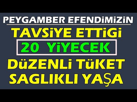 Peygamber efendimizin şiddetle tavsiye ettiği 20 mucizevi yiyecek..(Dene,uygula,şifa bul)