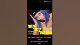 Hyolyn Say my name  lyrics