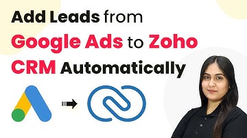 How to Add Leads from Google Ads to Zoho CRM Automatically