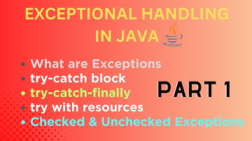 EXCEPTION HANDLING in Java | try-catch -finally | Checked and Unchecked Exceptions | Part 1