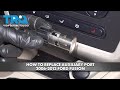 How to Replace Auxiliary Port 2006-2012 Ford Fusion