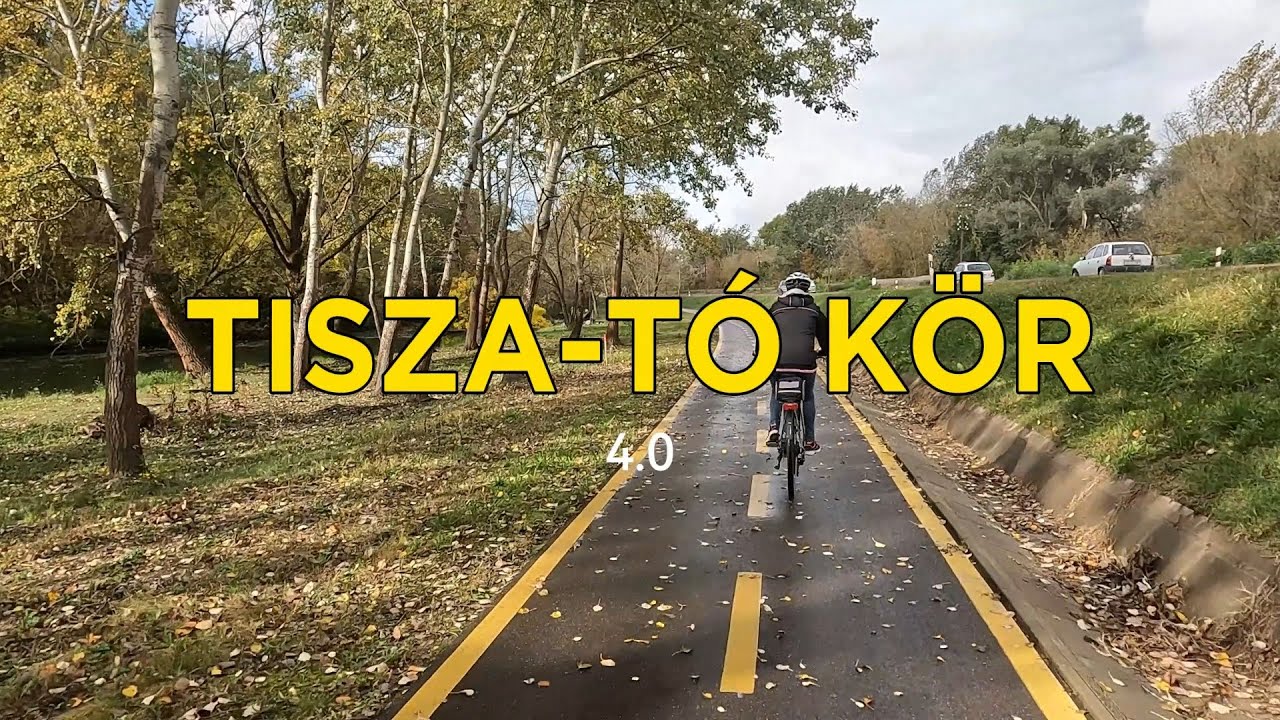 Tisza-tó kör 4.0