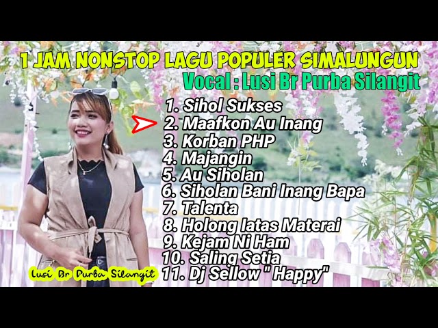 LAGU VIRAL SIMALUNGUN_FULL LUSI PURBA class=