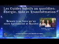 Les guides subtils au quotidien  nergie aide et transformation tiphaine laurline  nicolas