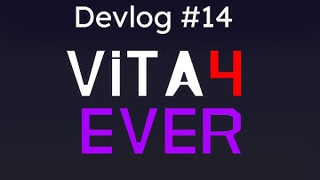 VITA4EVER Devlog #14