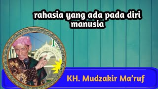 ngaji kitab Nashaih Al Ibad : Rahasia yang ada pada manusia : KH. Mudzakir Ma'ruf