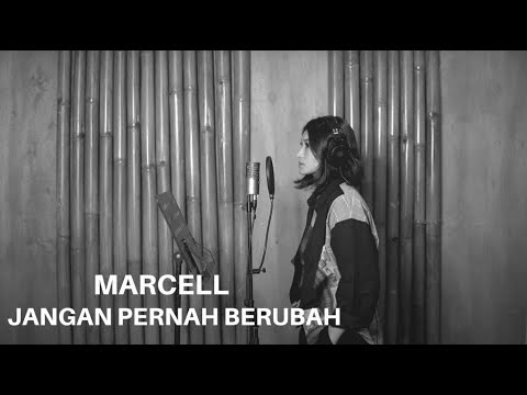 JANGAN PERNAH BERUBAH   MARCELL  COVER BY EGHA DE LATOYA