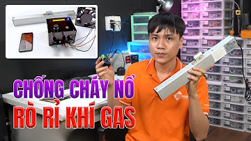 Chế bộ báo rò rỉ khí gas, báo khói, mở cửa sổ tự động từ Arduino