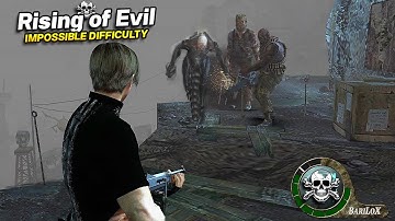 RE4 RISING OF EVIL Definitive Edition IMPOSSIBLE DIFFICULTY #34