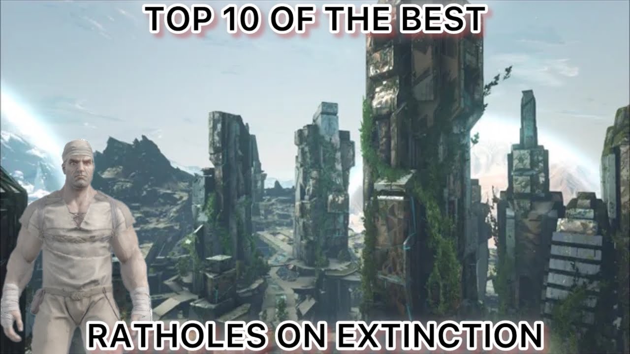 TOP 10 OF THE BEST RATHOLES ON EXTINCTION ASA!