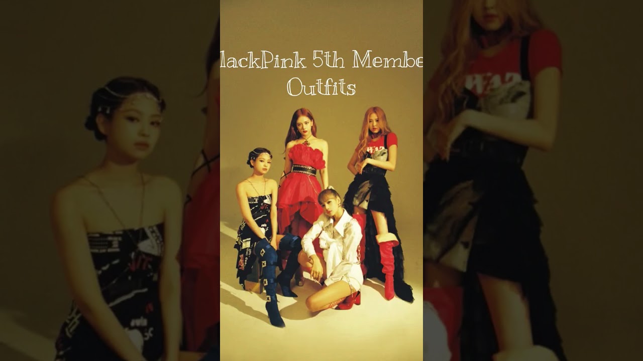 BlackPink 5th Member Outfits