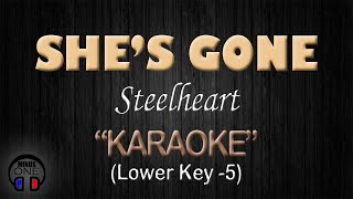 SHE'S GONE - Steelheart (KARAOKE) Lower Key -5