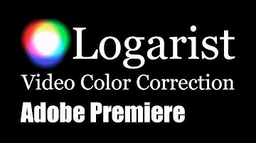 Logarist Color Correction for Premiere Pro & Elements