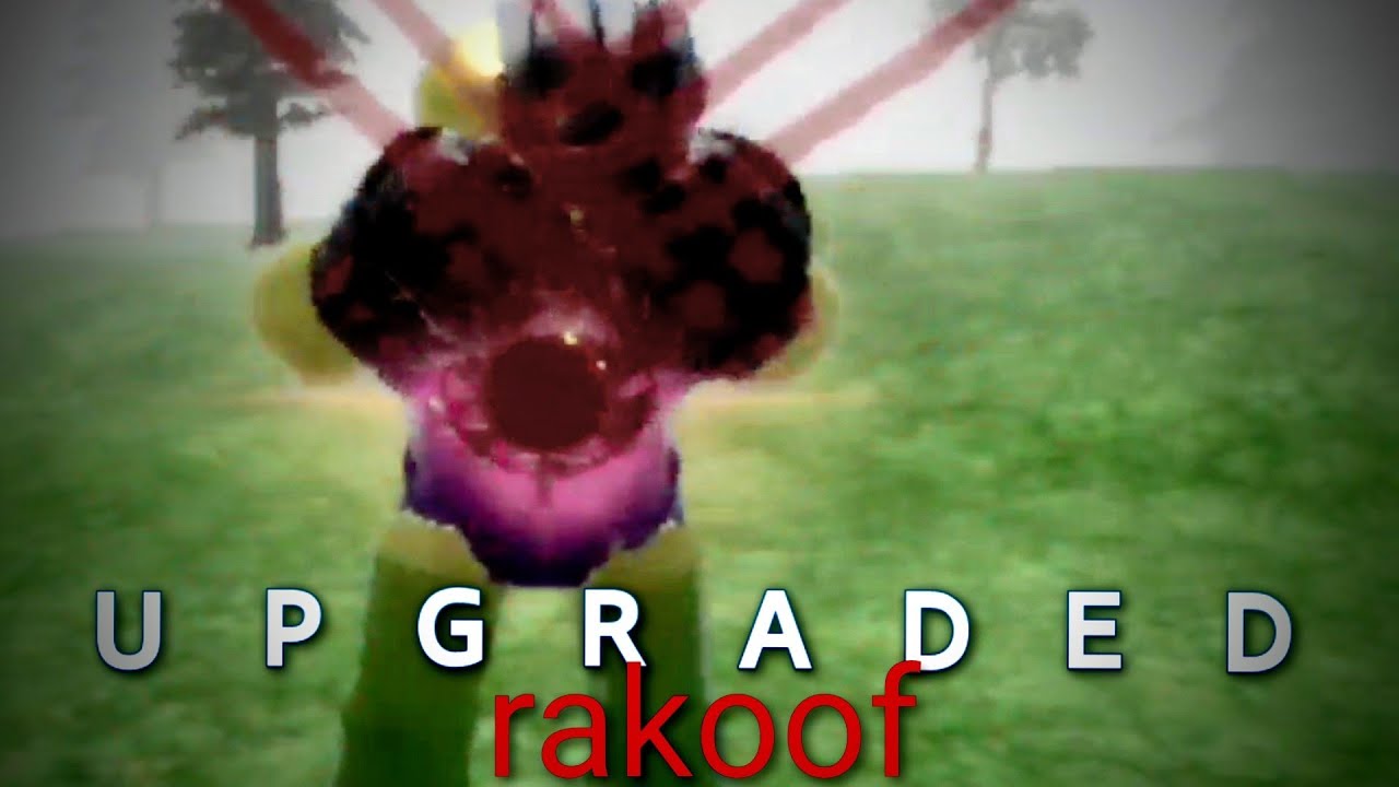 Upgraded rakoof (showcase) part ??? Idfk [battle/defeat] the rakoof ...