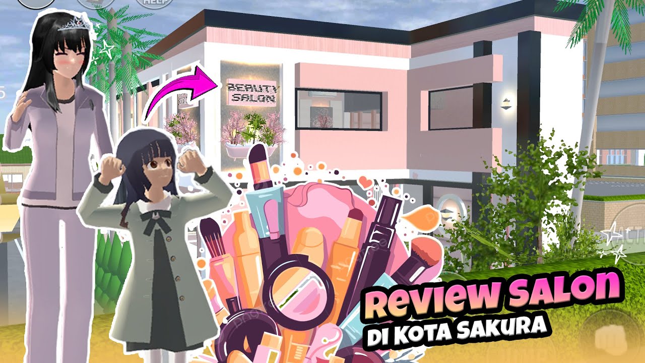 CARI MODEL RAMBUT AESTHETIC DI BEAUTY SALON SAKURA ll SAKURA SCHOOL ...