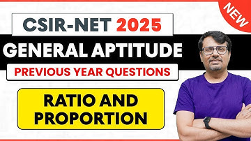 CSIR NET - Part A | PYQs Based on Ratio And Proportion | Life Science / Chemistry / Physics / Maths