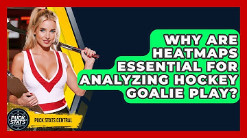 Why Are Heatmaps Essential For Analyzing Hockey Goalie Play? - Puck Stats Central