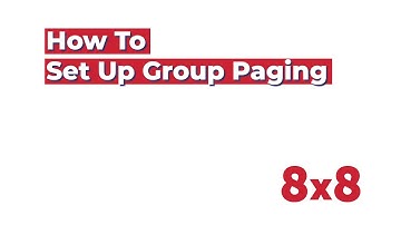How to Set Up Group Paging in 8x8 Admin Console