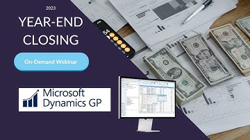 2023 Year End Close In Dynamics GP