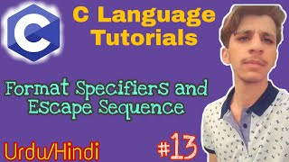 Format Specifiers and Escape Sequences  ||  C language tutorials for absolute beginners  ||  #13