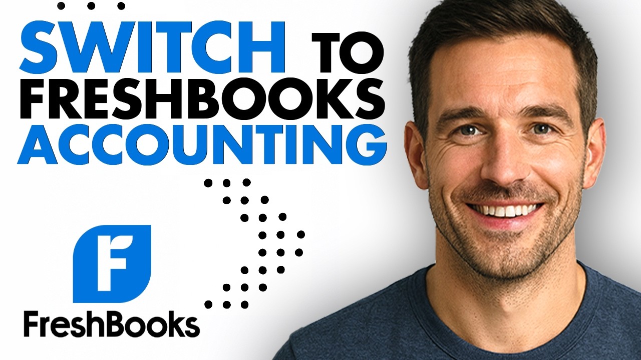 How To Switch To FreshBooks Accounting (Full Migration Guide) (2026 ...