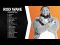 RodWave Greatest Hits Full Album - Best Songs Of RodWave Playlist 2021