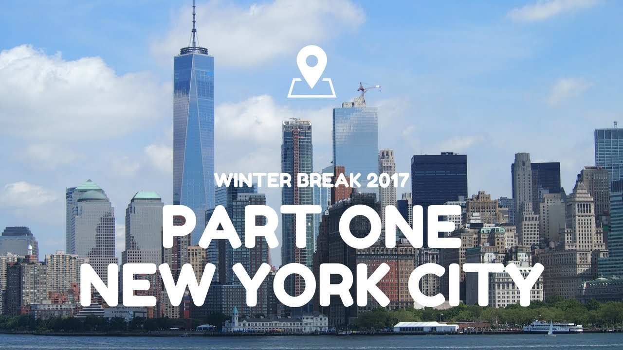 Winter Break Vlog In NYC Part 1 YouTube