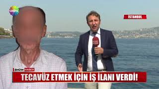 Tecavüz etmek için iş ilanı verdi!