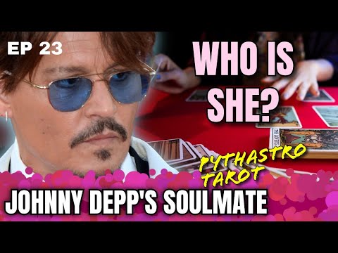 WHO IS JOHNNY DEPP'S SOULMATE? He's Finally Found Her | Tarot reveals Depp in Love