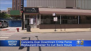 Restaurant Owner Cuts Back Hours Over Concerns About Downtown Area Crime