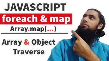#16 🏆ForEach Loop & Map function | 🔥Best Way to Traverse Array & Objects | How it Iterates