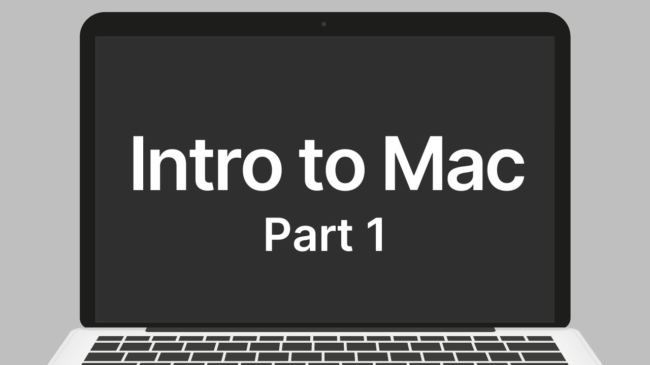 Intro to Mac | Part 1 - YouTube