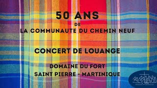 CONCERT DE LOUANGE - 50 ans - Martinique