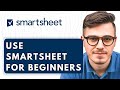 How To Use Smartsheet For Beginners [2026 Guide]