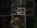 PHEW 😮‍💨| #thelastofus #joel #youtubeshorts #ytshorts #gamer #gameplay #shortsfeed #youtube #yt