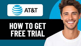 HOW TO GET AT&T FREE TRIAL | HOW TO TRY AT&T WIRELESS FOR FREE (2026)