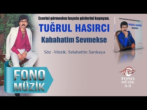 Tuğrul Hasırcı - Kabahattim Sevmekse (Official Audio) - Nostaljik