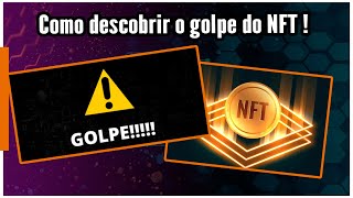 Como descobrir o golpe do NFT !