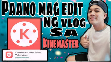 PAANO MAG EDIT SA KINEMASTER | HOW I EDIT MY INTRO VLOGS USING KINEMASTER ON ANDROID PHONE | 2020