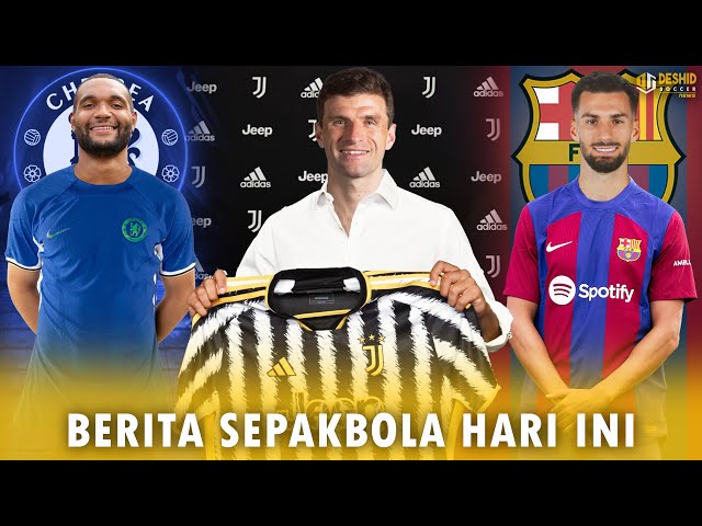 Thomas Muller Ke Juventus 🔥 Jonathan Tah ke Chelsea 😱 Alex Baena Gabung Barca - Berita Bola class=