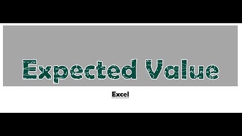 Expected Value Excel