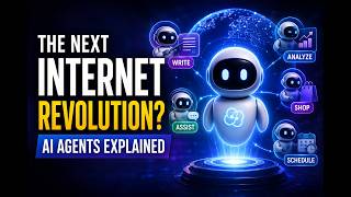 The Next Internet Revolution AI Agents Explained
