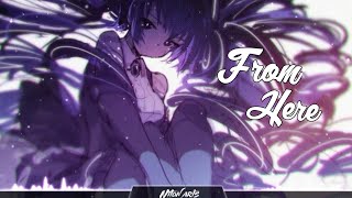 Nightcore - From Here (CloudNone)(ATTLAS Remix)