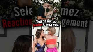 Selena Gomezs Sweetest Reaction To Taylor Swifts Engagement 