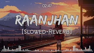 Raanjhan  Do Patti  Slowed And Reverb  Pardanara Tandon  Kriti Sanon  Shaheer Sheikh  Pleasure