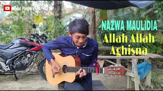 Allah Allah Aghisna - Nazwa Maulidia | Fingerstyle guitar cover