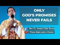 ONLY GOD'S PROMISES NEVER FAIL ❤️ FR. FIDEL ROURA | TV MASS GOSPEL HOMILY